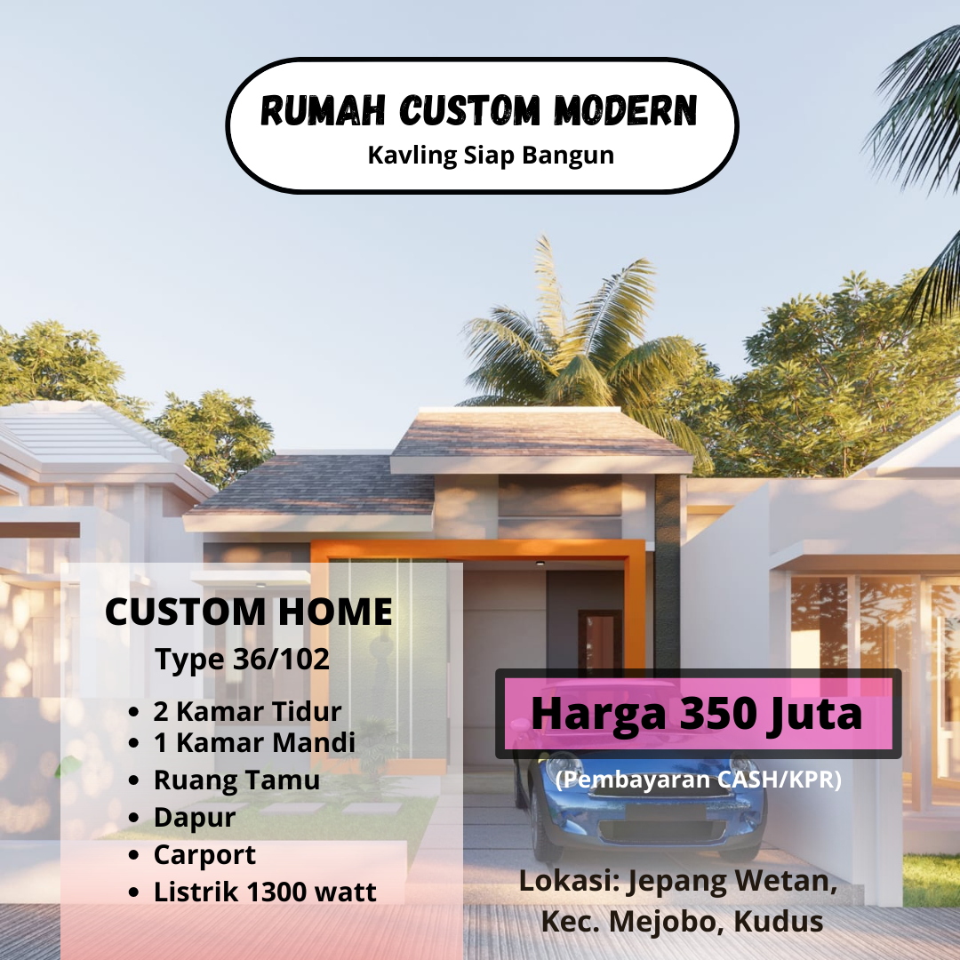 Dijual Custom Home Modern Desain Type 36 di Jepang Kudus